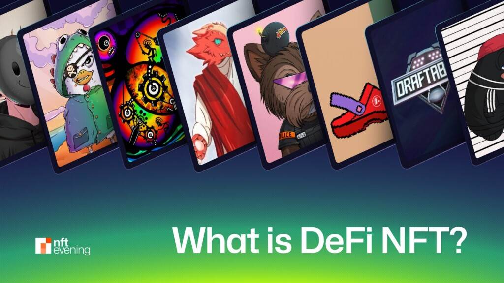 What is DeFi NFT: The Ultimate Guide 2024