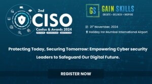 Gainskills 2nd CISO Confex and Awards 2024 – Mumbai Chapter