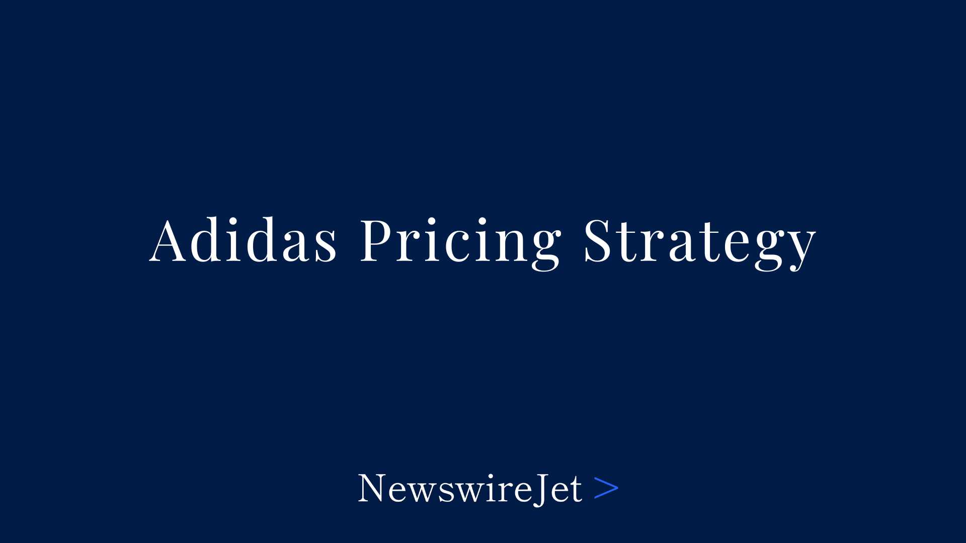 Adidas Pricing Strategy Explained: How Adidas Competes in the Global Market